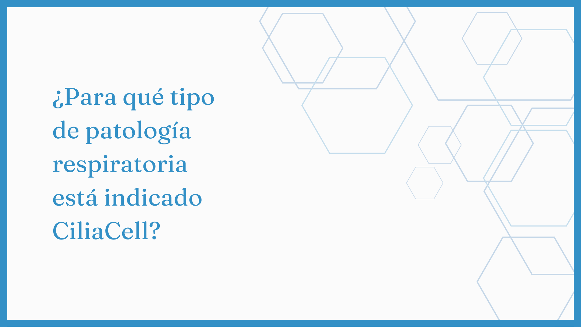 Cargar vídeo: What type of respiratory condition is Ciliacell indicated for?