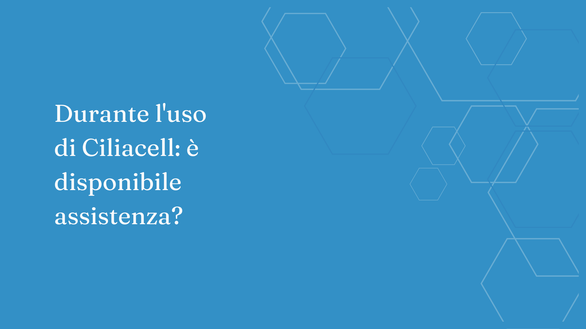Carica video: Durante l'uso di Ciliacell: è disponibile assistenza?